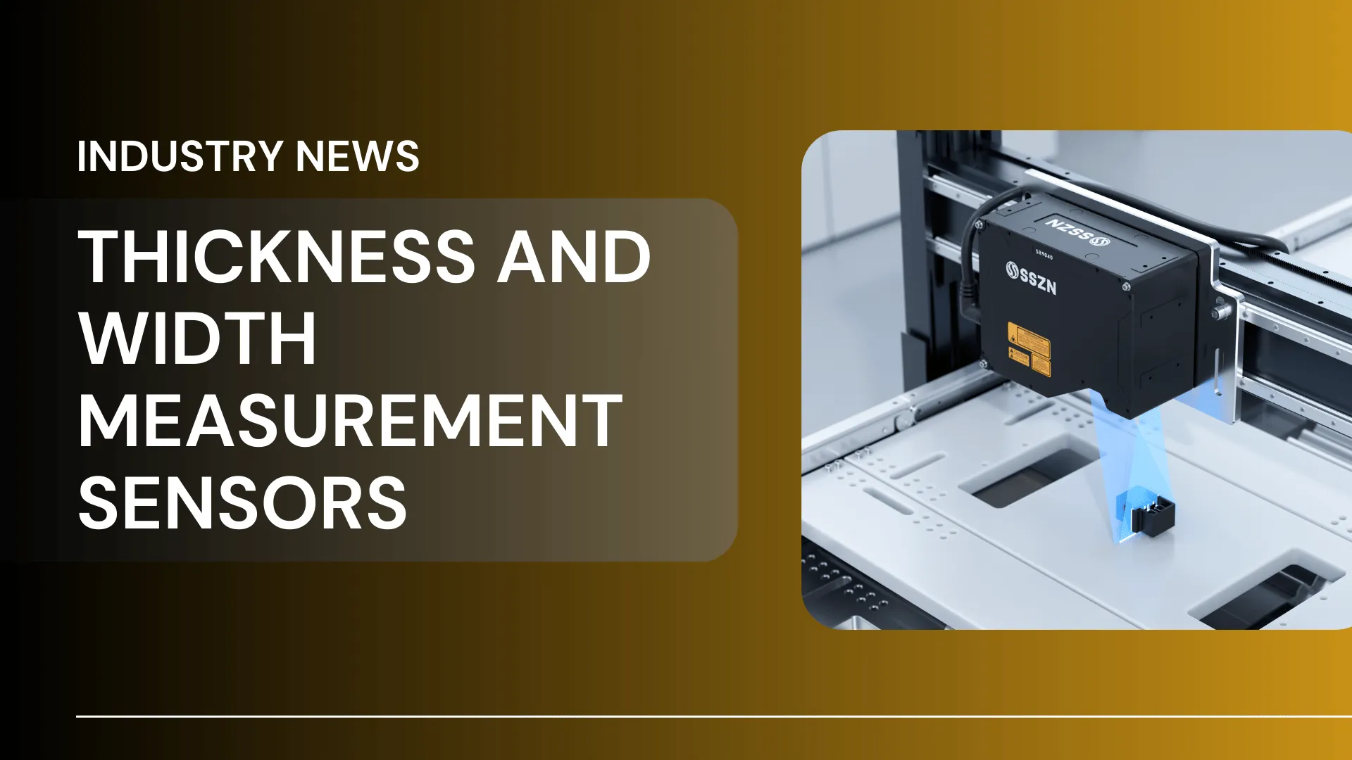 Thickness and Width Measurement with SinceVision's Advanced Sensor Technology