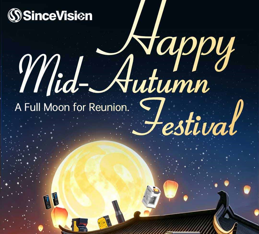 Happy Mid-Autumn Festival from SinceVision | Holiday Notice
